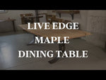 9' Live Edge Maple Dining Table