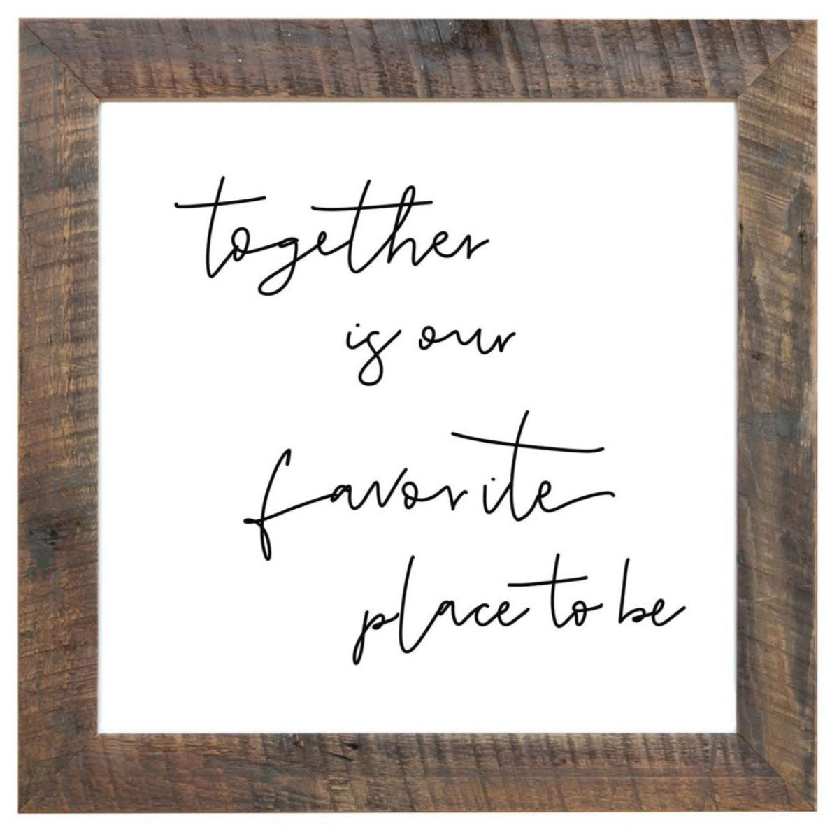 Together is Our Favorite Place to Be, Wall Decor, 16x16 - Rustic Red Door Co.